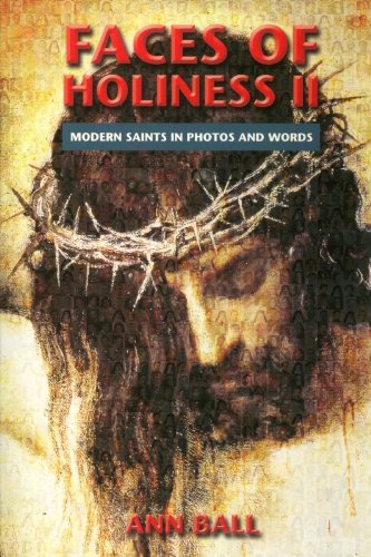 Faces of Holiness: Modern Saints in Photos and Words: v. 2