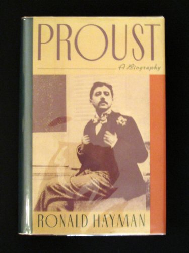 Proust: A Biography