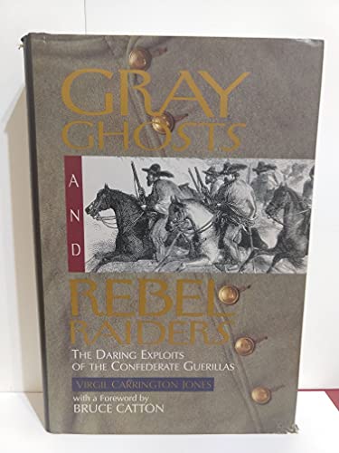 Gray Ghosts and Rebel Raiders