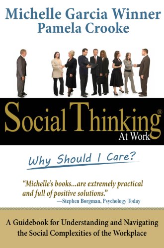 Social Thinking at Work: Why Should I Care?