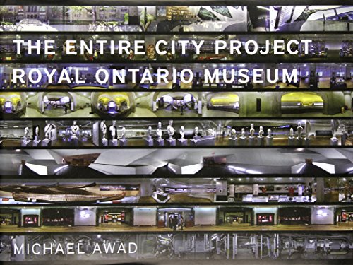 The Entire City Project: Royal Ontario Museum
