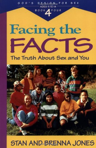 Facing the Facts: The Truth about Sex and You