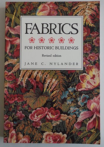 Fabrics for Historic Buildings: A Guide to Selecting Reproduction