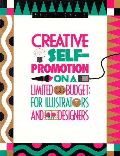 Creative Self-promotion on a Limited Budget