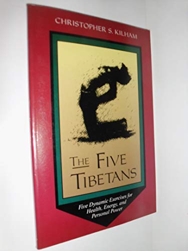 The Five Tibetans: Yoga Methods of Power