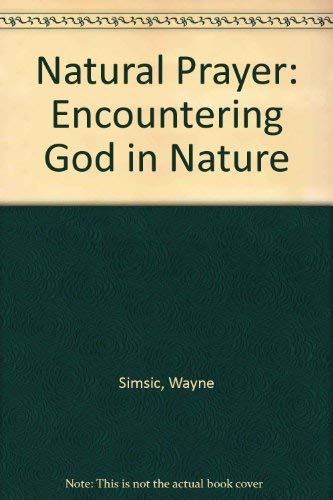 Natural Prayer: Encountering God in Nature