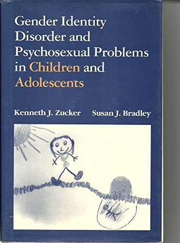 Gender Identity Disorder and Psychosexual Problems in Children and Adolescents