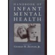 Handbook of Infant Mental Health