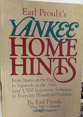 Earl Proulx's Yankee Home Hints: From Stains on the Rug to Squirrels