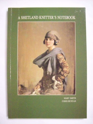 A Shetland Knitter's Notebook