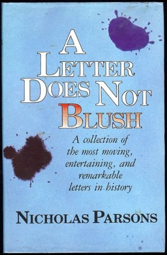 Letter Does Not Blush: A Collection of the Most Moving, Entertaining