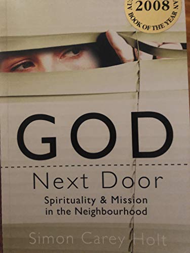 God Next Door: Spirituality and Mission in the Neighbourhood