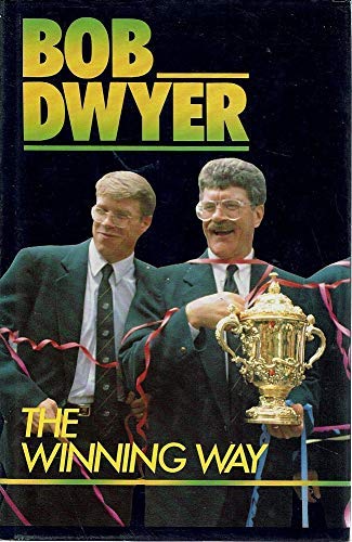 Bob Dwyer: the Winning Way