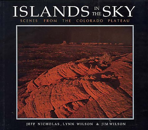 Islands in the Sky: Scenes from the Colorado Plateau