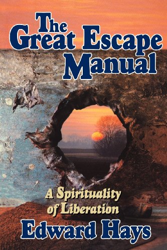 The Great Escape Manual: A Spirituality of Liberation