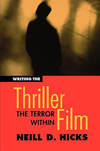 Writing the Thriller Film: The Terror within