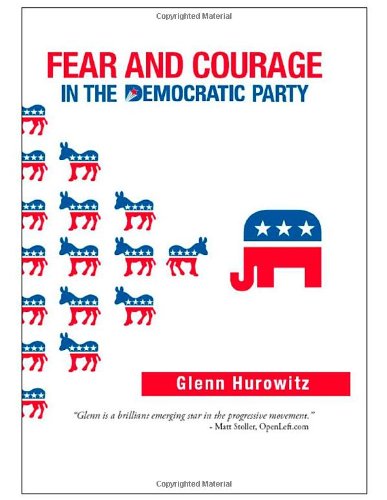 Fear and Courage in the Democratic Party