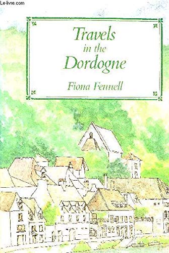 Travels in the Dordogne