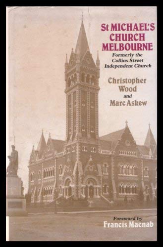 St Michael's Church: Formerly Collins Street Independent Church,