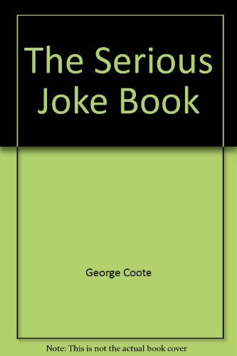 The Serious Joke Book