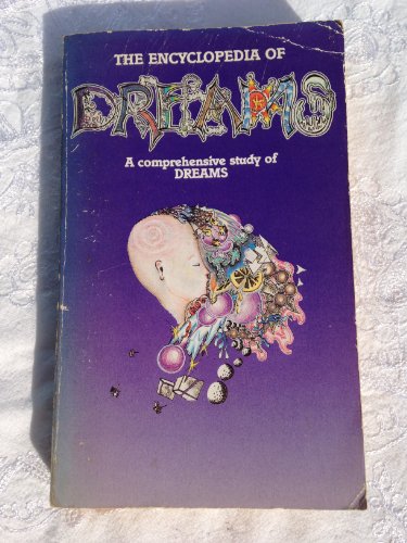 Encyclopedia of Dreams: a Comprehensive Study of Dreams