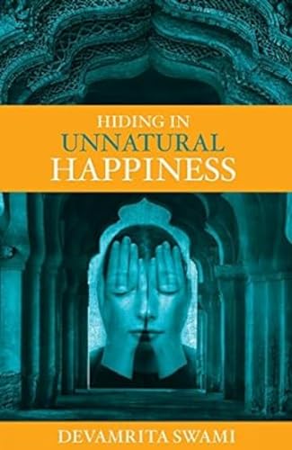 Hiding in Unnatural Happiness