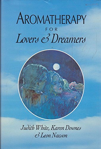 Aromatherapy for Lovers & Dreamers