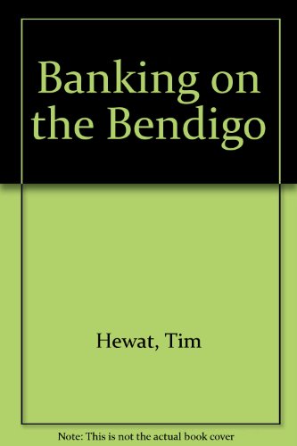 Banking on the Bendigo