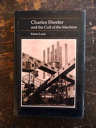 Charles Sheeler and the Cult of the Machine