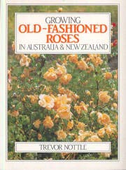 Growing Old-fashioned Roses in Australia and New Zealand