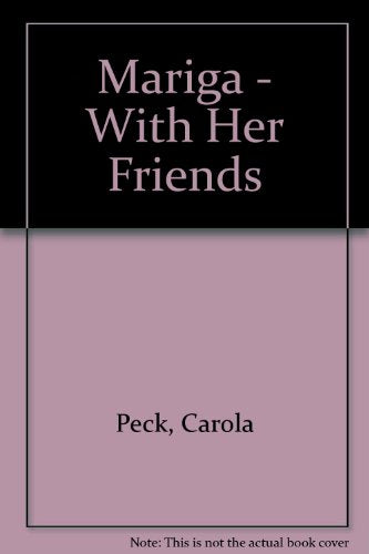 Mariga - With Her Friends