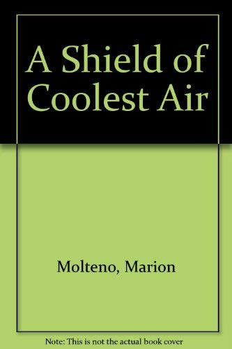 A Shield of Coolest Air