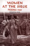 Women at the Siege, Peking 1900