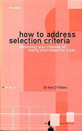 How to Address Selection Criteria: Improving Your Chances of Getting a