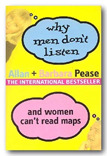 Why Men Don't Listen and Women Can't Read Maps