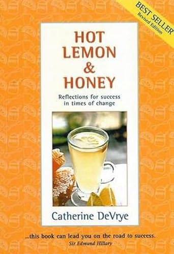 Hot Lemon & Honey Revised Edition: Reflections for Success in Times of Change