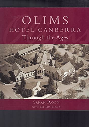 Olims Hotel Canberra: Through the Ages