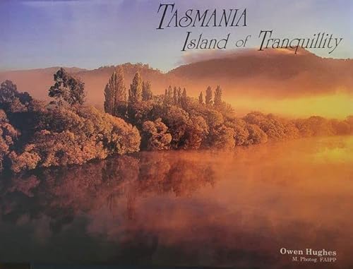 Tasmania Island of Tranquility