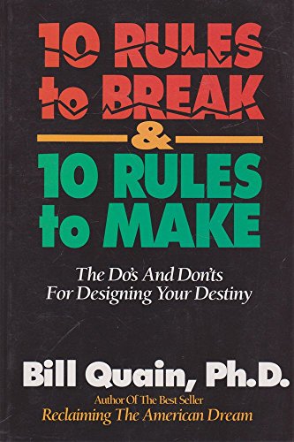 Ten Rules to Break, Ten Rules to Make
