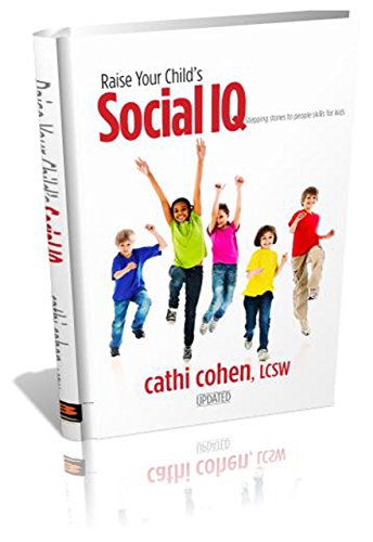 Raise Your Child's Social IQ: Stepping Stones to People Skills for
