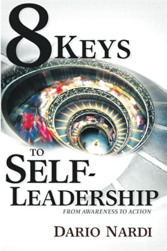 8 Keys of Self-Leadership: From Awareness to Action