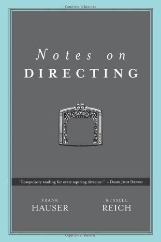 Notes on Directing: 130 Lessons in Leadership from the Director's Chair