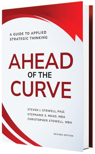 Ahead of the Curve: A Guide to Applied Strategic Thinking