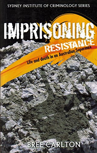 Imprisoning Resistance