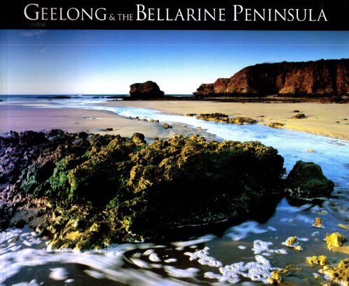 Geelong and the Bellarine Peninsula: The Spirit of Place