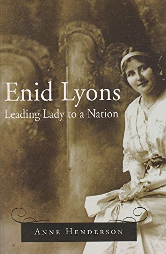 Enid Lyons: Leading Lady to a Nation