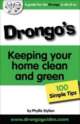 Keeping Your Home Clean and Green: Drongo's 100 Simple Tips