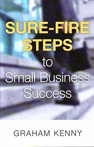 Sure-Fire Steps to Small Business Success