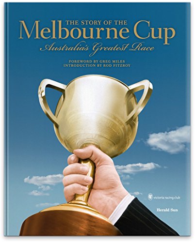 The Story of the Melbourne Cup