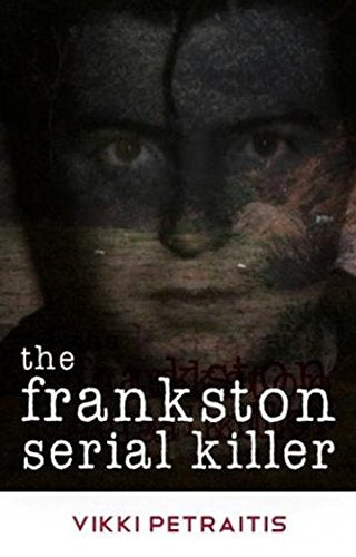 The Frankston Serial Killer